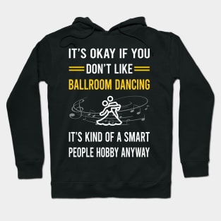 Smart People Hobby Ballroom Dancing Dance Dancer Hoodie